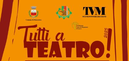 Seconda edizione della rassegna “Tutti a Teatro!”